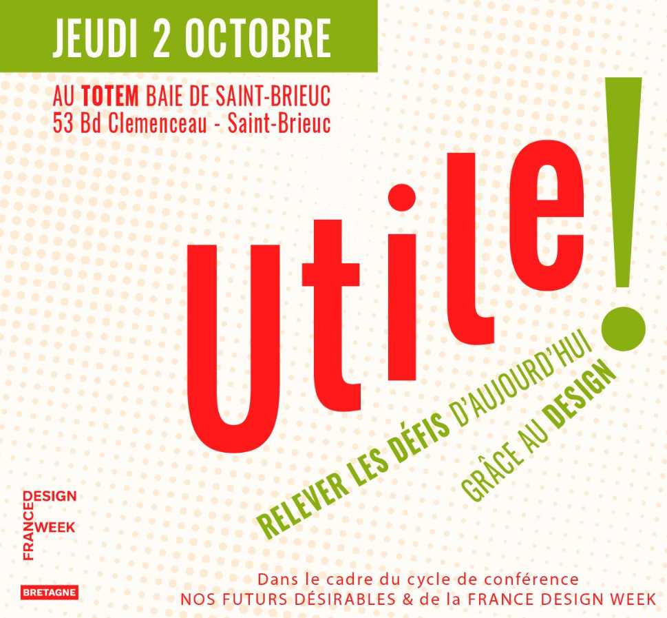 UTILE ! Faire face aux défis d’aujourd’hui grâce au design.